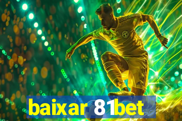 baixar 81bet